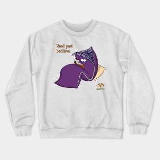 Read past bedtime. Crewneck Sweatshirt